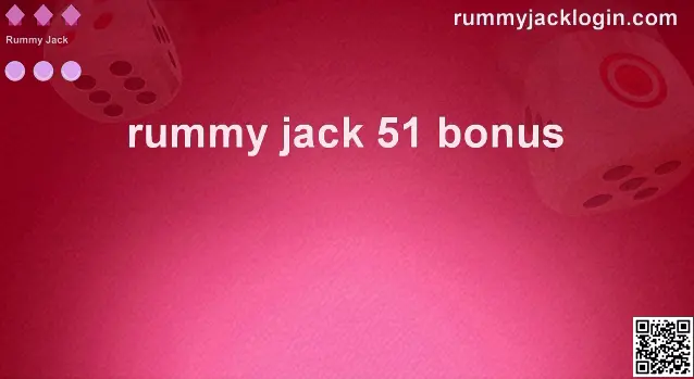 Rummy Jack 51 Bonus Withdrawal Problem Review India 2025