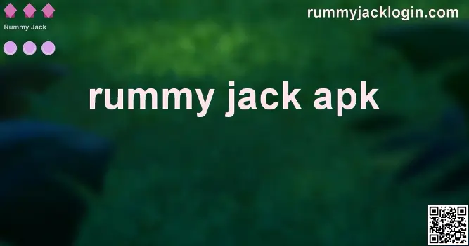 Rummy Jack APK 2025 Withdrawal Problem Guide for India